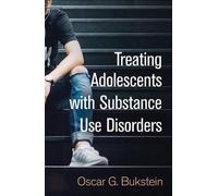Oscar G. Bukste Treating Adolescents with Substance Use Disor (Copertina rigida)