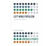 Óscar García Agustín Left-Wing Populism (Tascabile) Emerald Points
