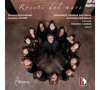 Oscar Ghiglia - Gabriel Faure; Robert Schumann: Roseti del Mare