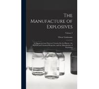 Oscar Guttmann The Manufacture of Explosives (Copertina rigida)