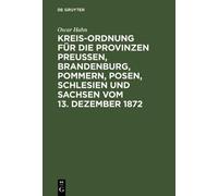 Oscar Hahn Kreis-Ordnung für die Provinzen Preußen, Brandenbu (Copertina rigida)