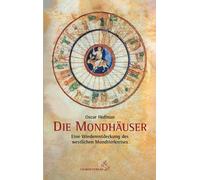 Oscar Hofman Die Mondhäuser: Die Wiederentdeckung des westlichen Mon (Tascabile)