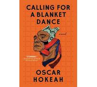 Oscar Hokeah Calling for a Blanket Dance (Copertina rigida)