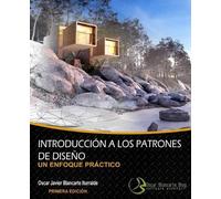 Oscar J Blancarte Iturralde Introducción a los patrones de diseño (Tascabile)