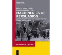 Óscar J. Martín García Machineries of Persuasion (Copertina rigida)