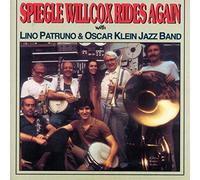Oscar Klein Jazz Band & Lino Patruno - Spiegle Willcox Rides Again