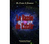 Oscar L. Cisneros La Razon De Existir (Tascabile)