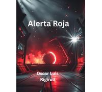 Oscar Luis Rigiroli Alerta Roja (Tascabile)
