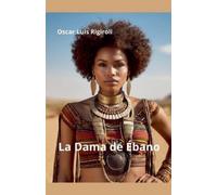 Oscar Luis Rigiroli La Dama de Ébano (Tascabile) El Sendero Africano