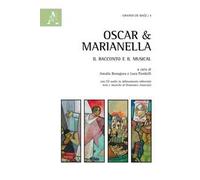 Oscar & Marianella. Il racconto e il musical. Con CD Audio