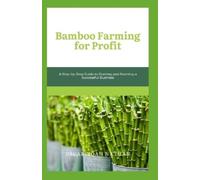 Oscar Noah Nathan Bamboo Farming for Profit (Tascabile)