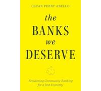 Oscar Perry Abello The Banks We Deserve (Copertina rigida)