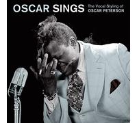 Oscar Peterson - Oscar Sings - The Vocal Styling Of Oscar Peterson