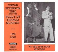 Oscar Peterson Trio & Buddy.. - 1953 Live at the Blue Chicago