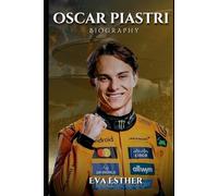 OSCAR PIASTRI: A POTENTIAL CHAMPION WHO CHANGED FORMULA 1 FOREVER