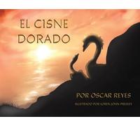 Oscar Reyes El Cisne Dorado (Tascabile)