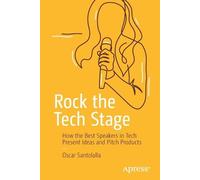 Oscar Santolalla Rock the Tech Stage (Tascabile)