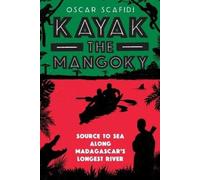 Oscar Scafidi Kayak The Mangoky (Tascabile)