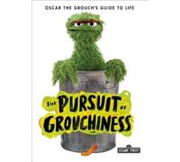 Oscar The Grouch The Pursuit of Grouchiness (Copertina rigida)