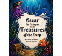 Oscar the Octopus and the Treasures of the Deep