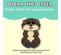 Oscar the Otter: Phonics Books for Young Learners