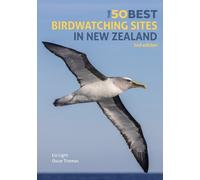 Oscar Thomas The 50 Best Birdwatching Sites in New Zealand (Tascabile)