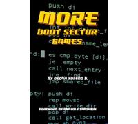 Oscar Toledo Gutierrez More Boot Sector Games (Copertina rigida)
