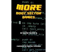 Oscar Toledo Gutierrez More Boot Sector Games (Tascabile)