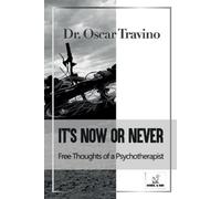 Oscar Travino It's Now or Never (Tascabile)