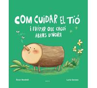 Oscar Vendrell Corrons Lucí Com cuidar el tió i evitar que cagui ab (Tascabile)