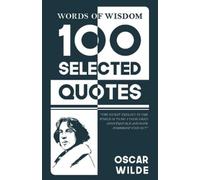 Oscar Wild 100 Selected quotes (Edition1st) (Tascabile)
