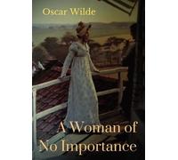 Oscar Wilde A Woman of No Importance (Tascabile)