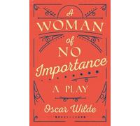 Oscar Wilde A Woman of No Importance (Tascabile)