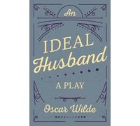 Oscar Wilde An Ideal Husband (Tascabile)