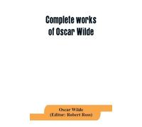Oscar Wilde Complete works of Oscar Wilde (Tascabile)
