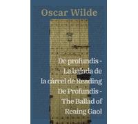 Oscar Wilde De profundis - La balada de la cárcel de Reading / De Pr (Tascabile)