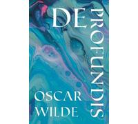 Oscar Wilde De Profundis (Tascabile)