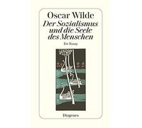 Oscar Wilde Gustav Landa Der Sozialismus und die Seele des Menschen: (Tascabile)