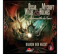 Oscar Wilde & Mycroft Holmes - Folge 51 - Diadem der Macht