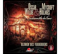 Oscar Wilde & Mycroft Holmes - Folge 55 - Blumen des Verderbens
