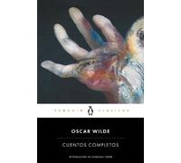 Oscar Wilde Oscar Wilde. Cuentos completos / Complete Short Fiction: (Tascabile)