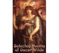 Oscar Wilde Selected Poems of Oscar Wilde (Copertina rigida)