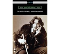 Oscar Wilde The Ballad of Reading Gaol and De Profundis (Tascabile)