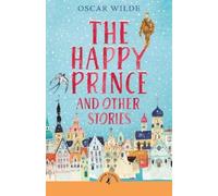 Oscar Wilde The Happy Prince and Other Stories (Tascabile)