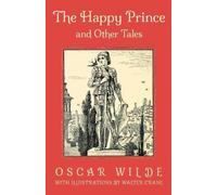 Oscar Wilde The Happy Prince and Other Tales (Tascabile)