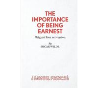 Oscar Wilde The Importance of Being Earnest (Tascabile) Acting Edition S.