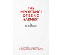 Oscar Wilde The Importance of Being Earnest (Tascabile) Acting Edition S.