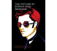 Oscar Wilde The Picture of Dorian Gray (Copertina rigida) Signature Classics