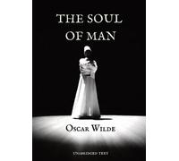 Oscar Wilde The Soul of Man (Tascabile)