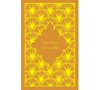 Oscar Wilde The Star-Child (Copertina rigida) Little Clothbound Classics